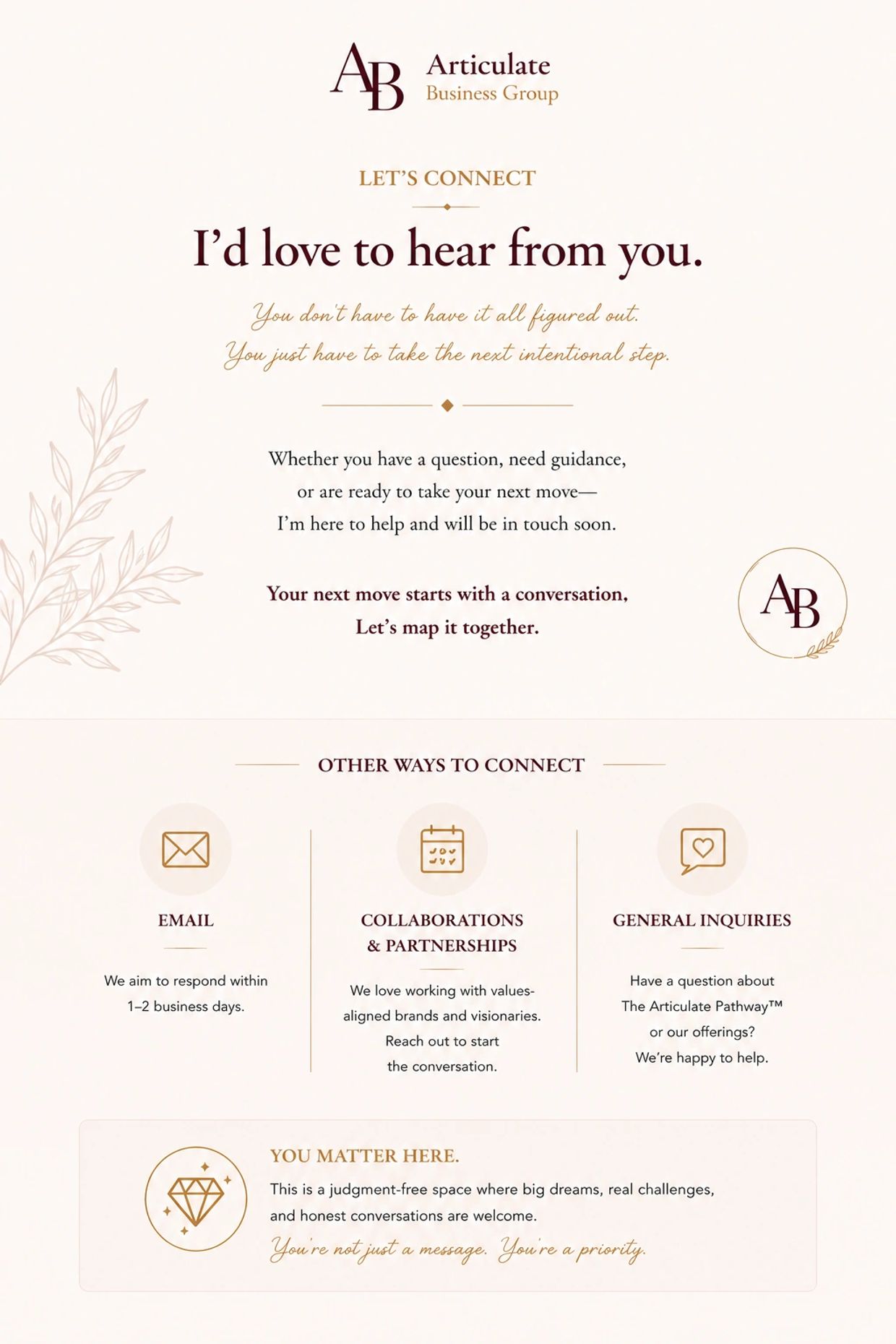 Contact Articulate Business Group for guidance, partnerships, or inquiries in a supportive, judgment-free space.