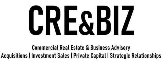 CRE&BIZ
Acquisitions | Investments | Private Capital | Strategic 