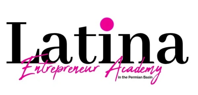 TRC / Latina Entrepreneur Academy in the Permian Basin
