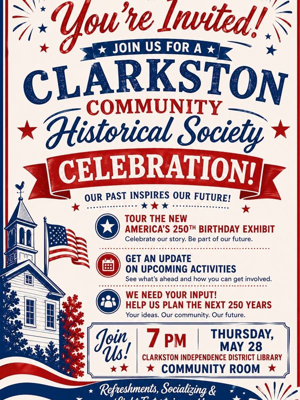 Clarkston Community Historical Society celebration event poster with patriotic colors and details.