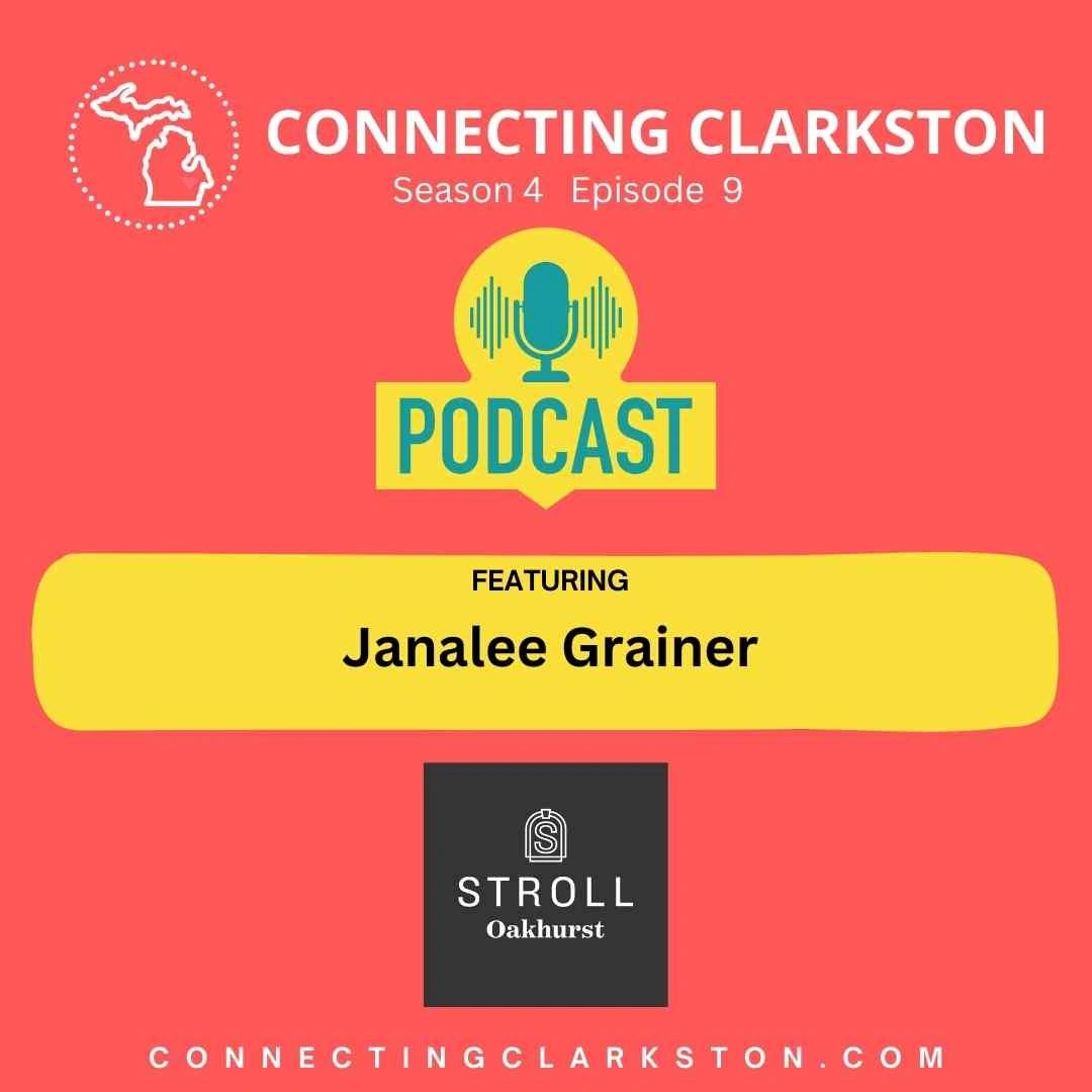 Connecting Clarkston, The One with Stroll Oakhurst's Janalee