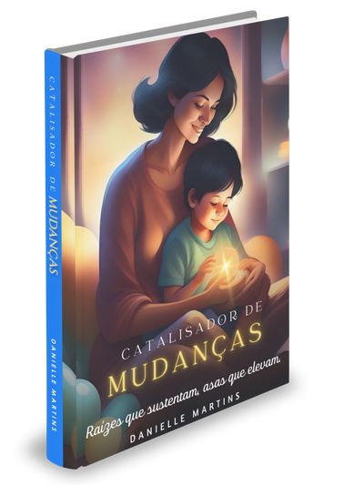 Book " Catalisador de Mudanças" by Danielle Martins.