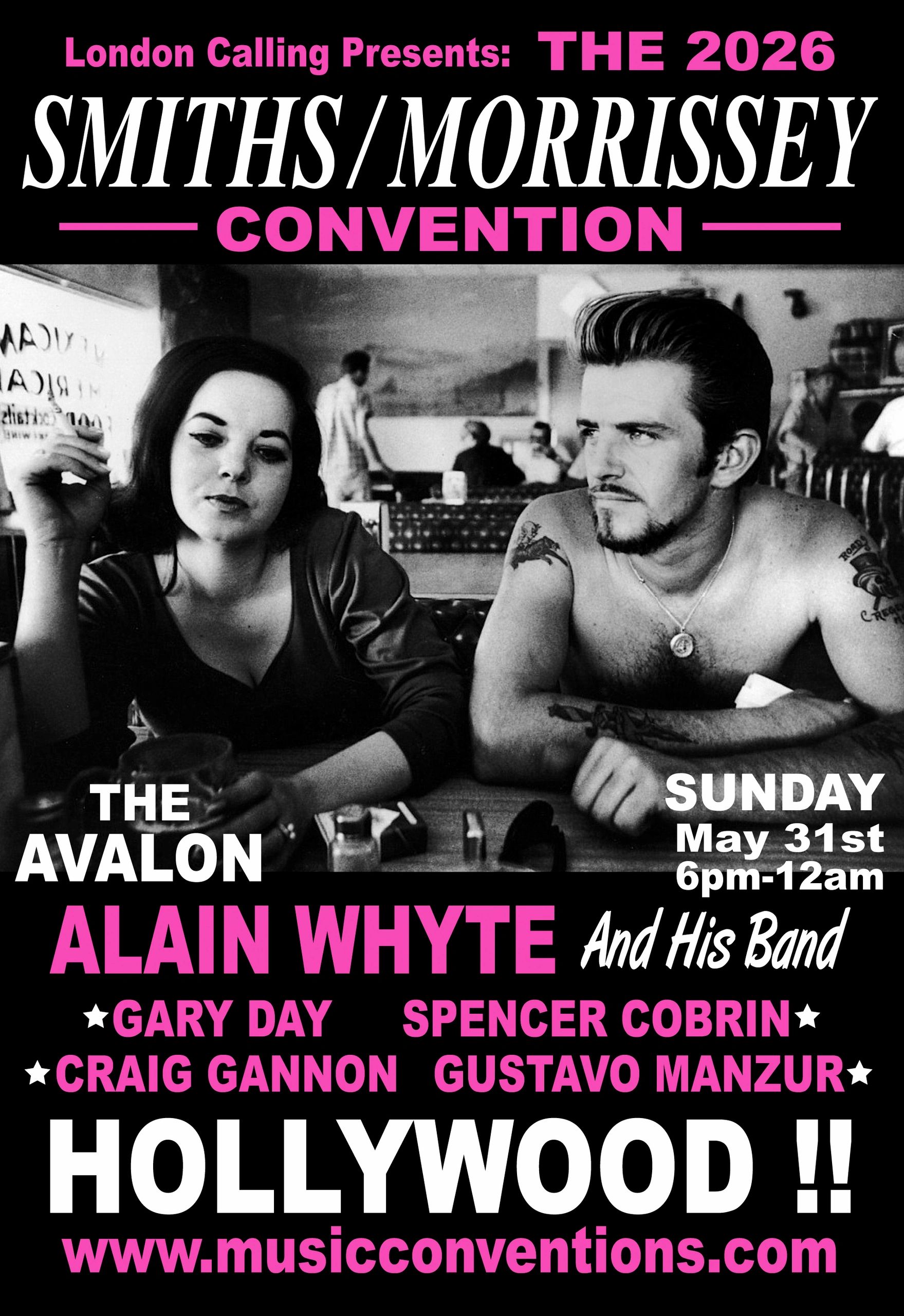 The 2026 Smiths Morrissey Convention w/ Alain White, Gary Day, Spencer Cobrin, Craig Gannon, Gustavo Manzur, Alex Transistor, PanicMode, Steven Wayne, LuvLee, & Richard Blade (Host)