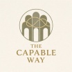 The Capable Way© 