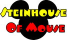 Steinhouse Of Mouse