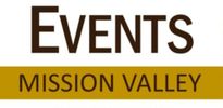 EVENTS  MISSION  VALLEY