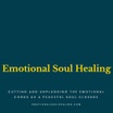 Emotional Soul Healing 