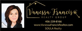


Vanessa Francis Realty  Group

406-239-8166

