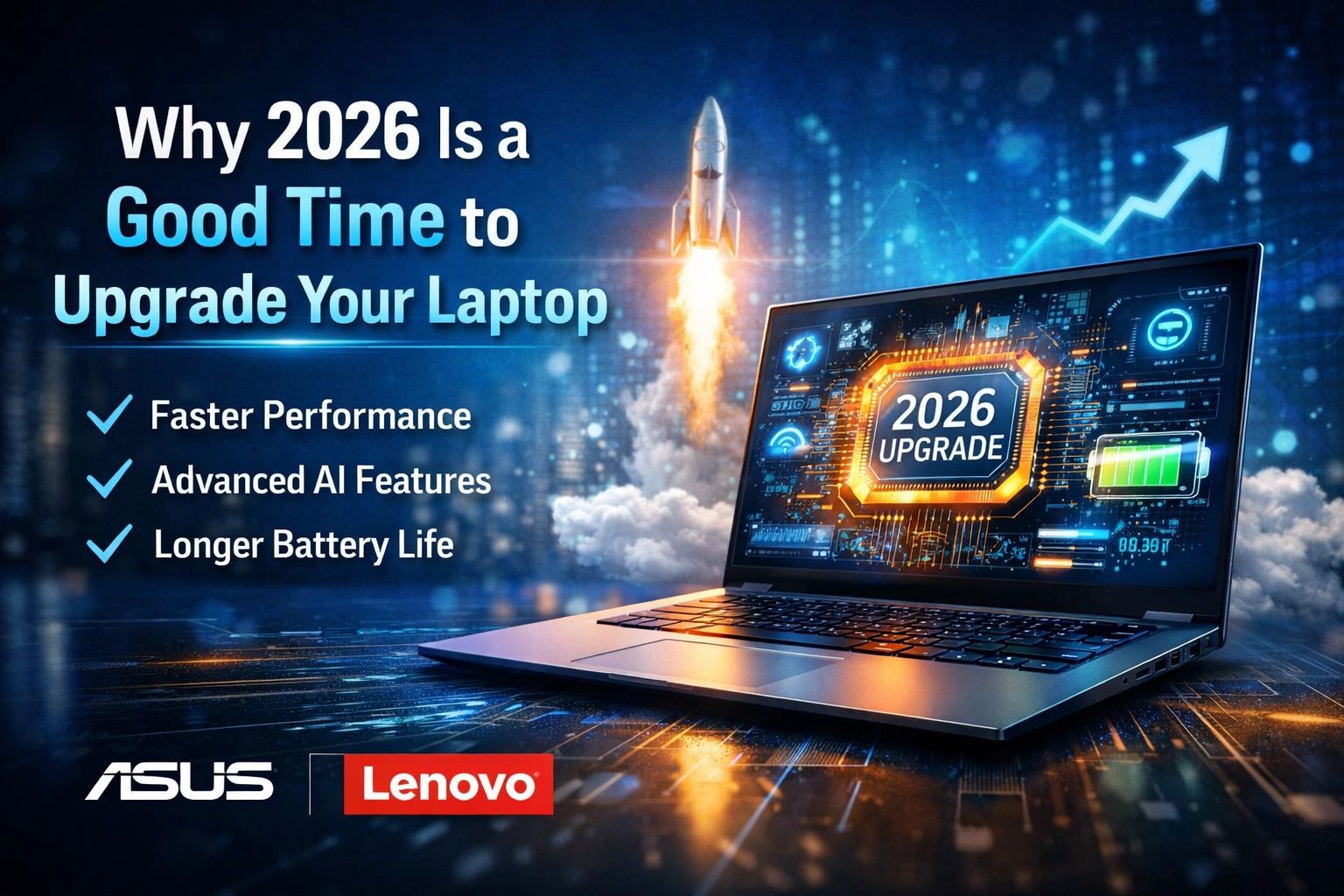 Why 2026 Is a Good Time to Upgrade Your Laptop