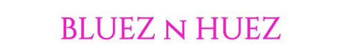 BLUEZ N HUEZ