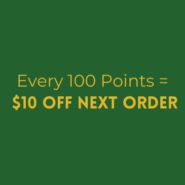 Every 100 You Get $10 Off Your Next Order