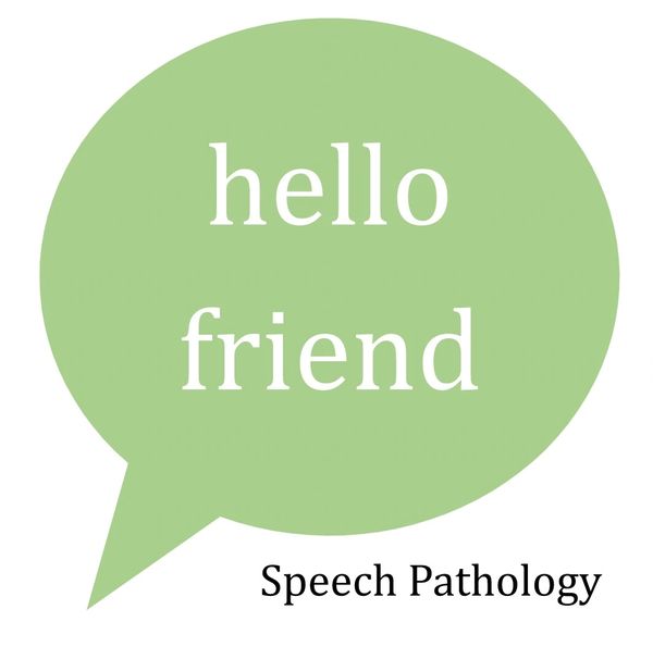 Speech bubble saying 'hello friend' with 'Speech Pathology' text.