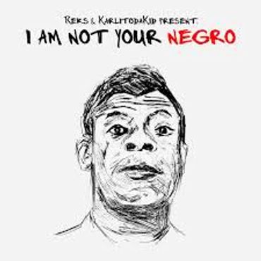 REKS & Karlitodakid - I Am Not Your Negro