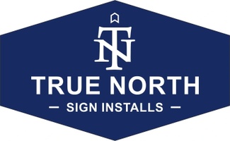 True North Sign Installs