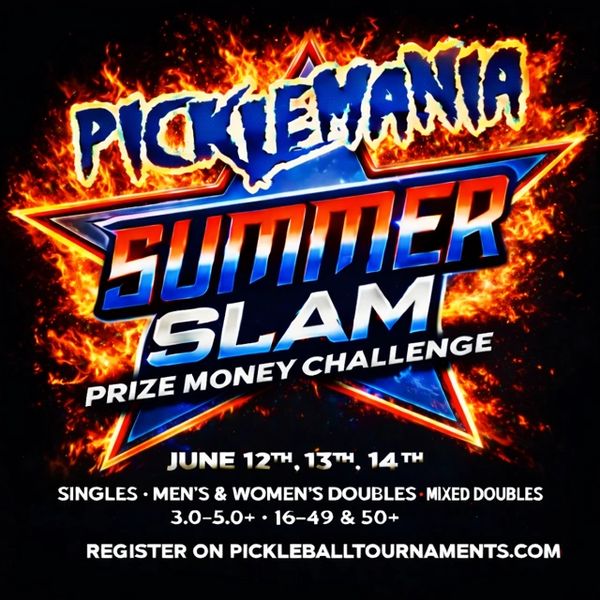 Picklemania Summer Slam pickleball tournament with prize money, June 12-14.