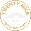 Twenty Mile House Concerts