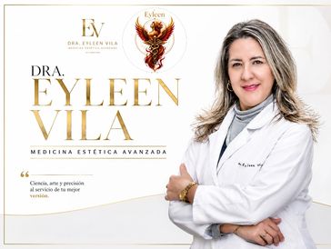 Dra. Eyleen Vila, especialista en medicina estética avanzada.