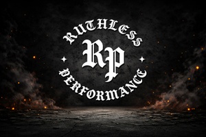 Ruthless Performance