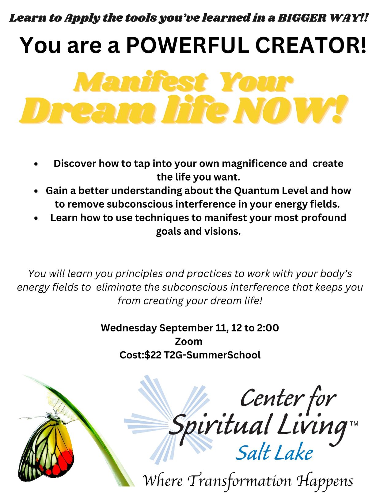 Workshop on manifesting your dream life and removing subconscious interference, hosted by Center for Spiritual Living Salt Lake.