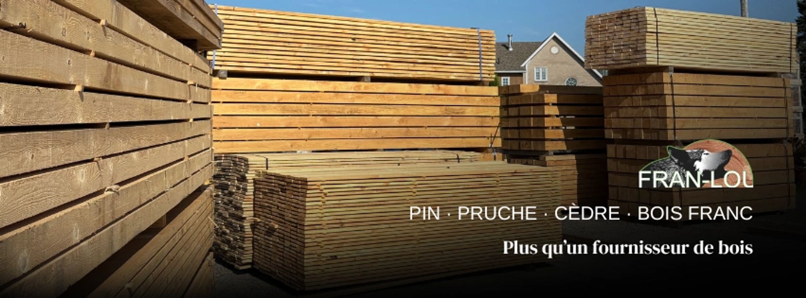 Les Entreprises Fran-Lou – pin, pruche, cèdre et bois franc de qualité au Lac-Saint-Jean