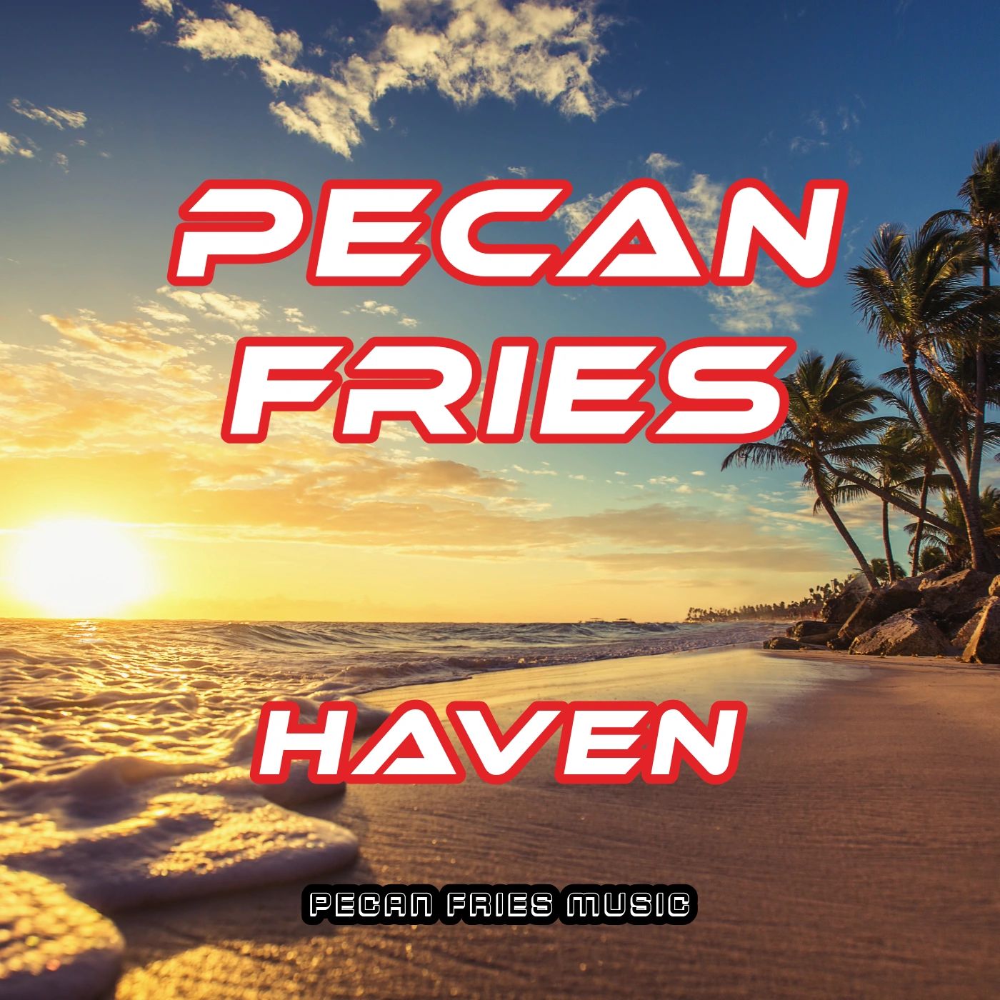 Pecan Fries Music Haven Album Cover - Sunset Beach
