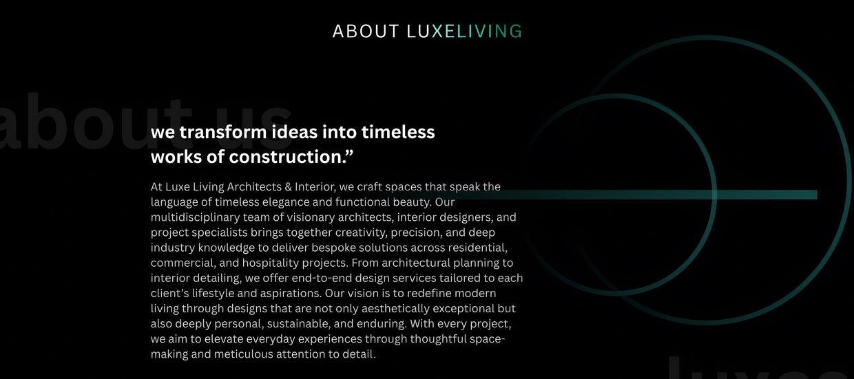 Luxe Living crafts timeless, elegant, and functional spaces with creativity and precision.