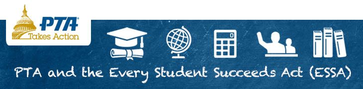 PTA and the Every Student Succeeds Act 