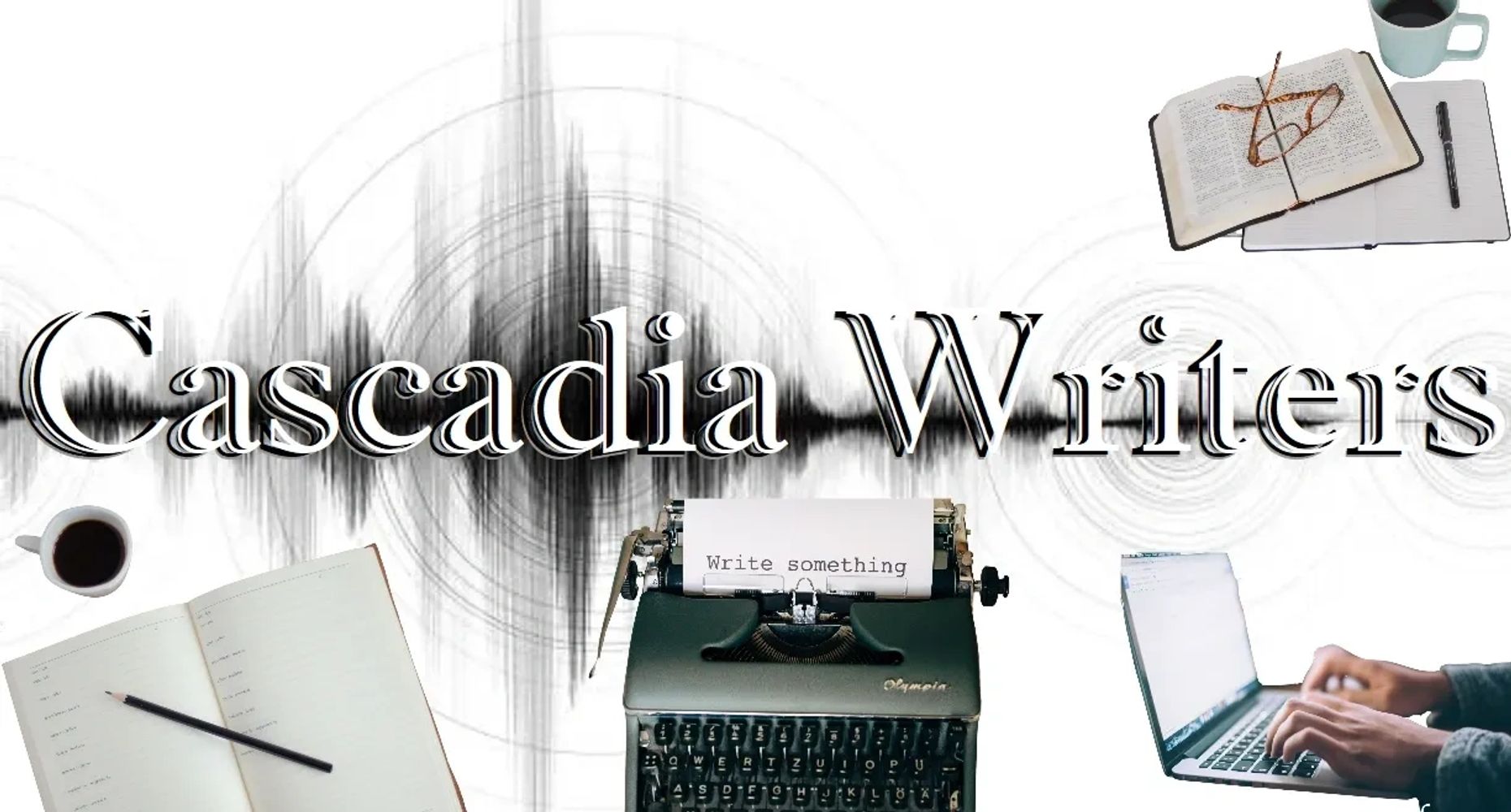 Collage featuring writing tools and the text 'Cascadia Writers' with a soundwave background.