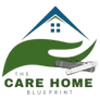The Care Home Blueprint