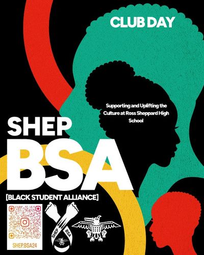 Graphic poster for Shep BSA Club Day celebrating Black Student Alliance at Ross Sheppard High School.