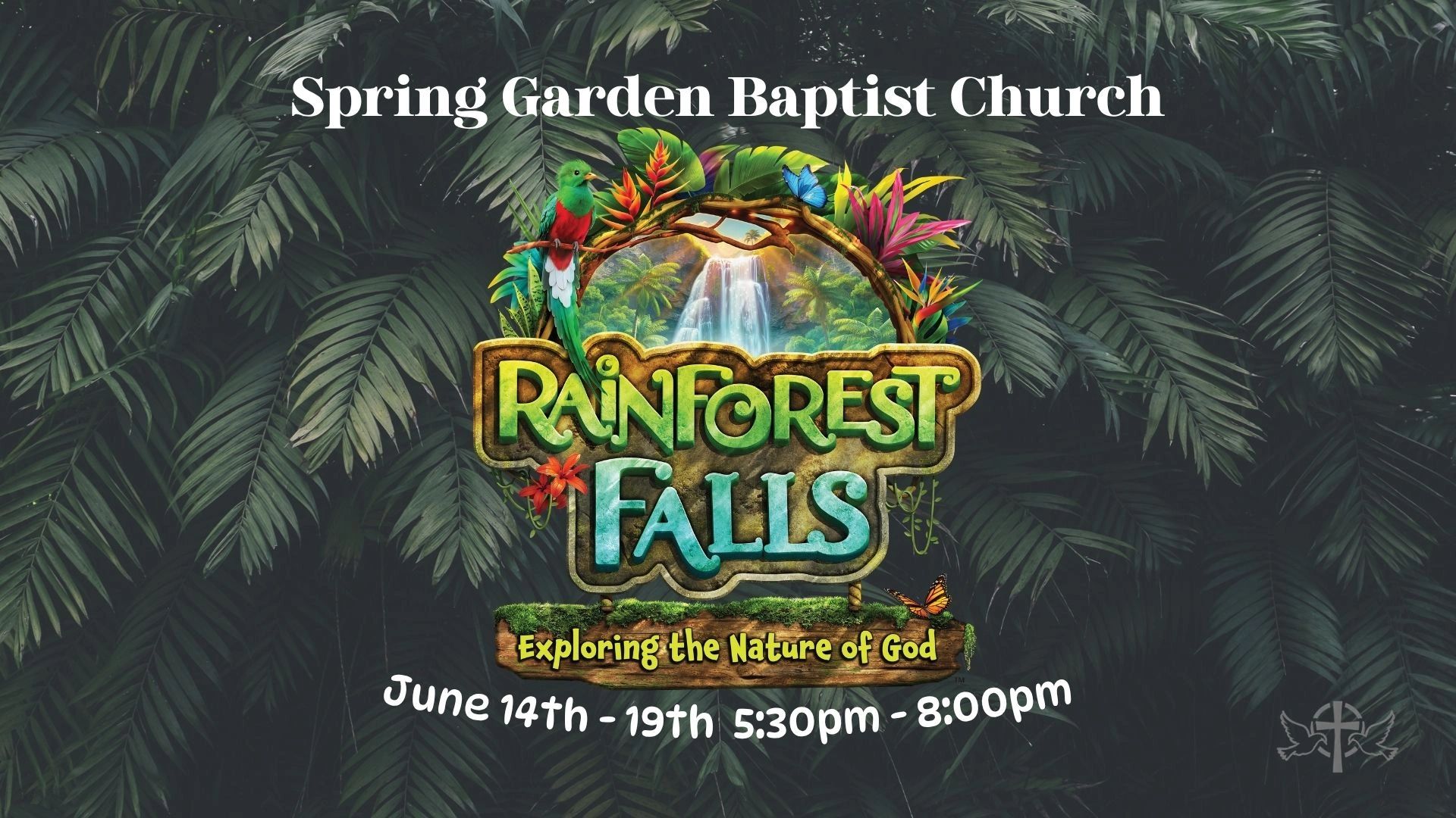 Event poster for Spring Garden Baptist Church's Rainforest Falls VBS from June 14-19.