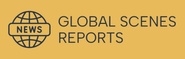 GLOBAL SCENES REPORTS
