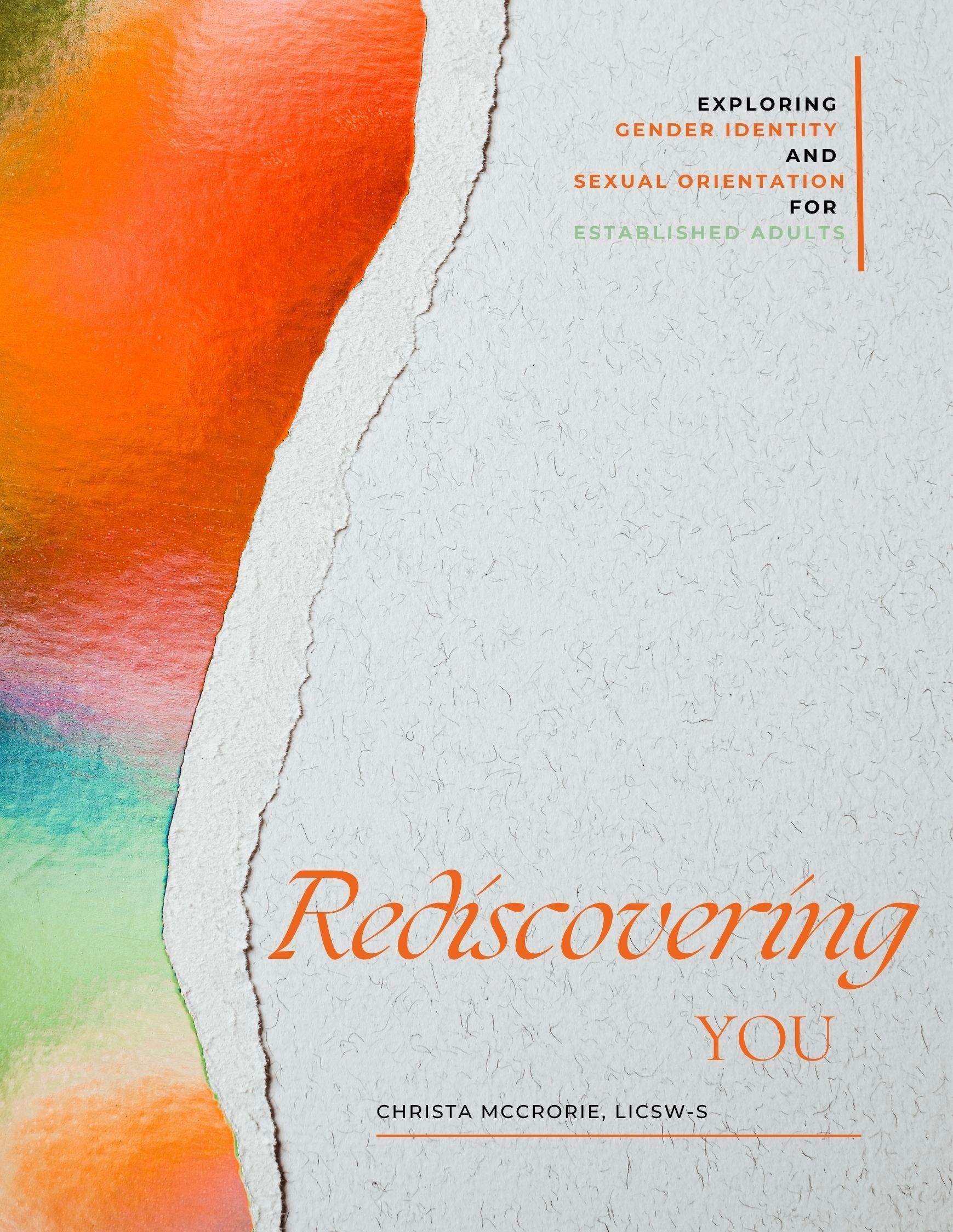 "Rediscovering You: Exploring Gender Identity and Sexual Orientation as an Established Adult"