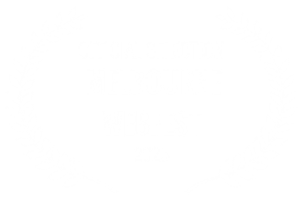 Official selection laurel for Melbourne Webfest 2025.