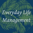 EVERYDAY LIFE MANAGEMENT, LLC
