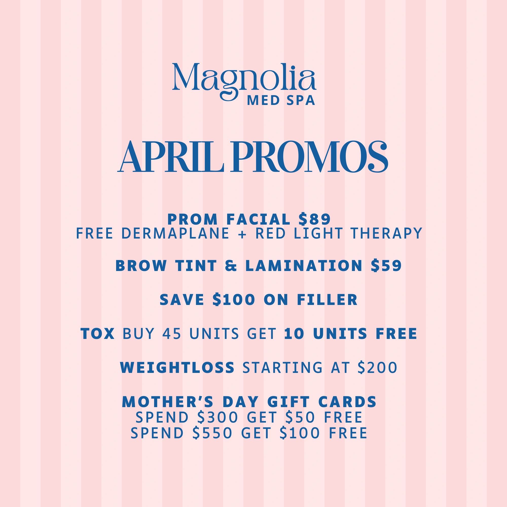 Magnolia Med Spa April promotions with discounts on facials, brow tint, filler, tox, weight loss, and gift cards.