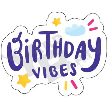 Phrase Signs - Birthday Vibes