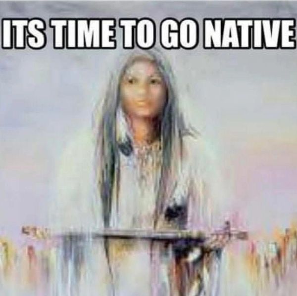 Blurry image of a native figure with the text 'ITS TIME TO GO NATIVE'.