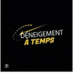 Déneigement à temps