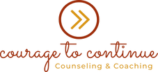 Courage to Continue Counseling & Coaching