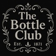 Bottle Club - est. 1871