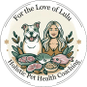 For the Love of Lulu Holistic Pet Health Coaching