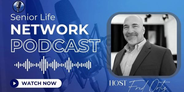 Senior Life Network podcast hosted by Ford Ortiz.