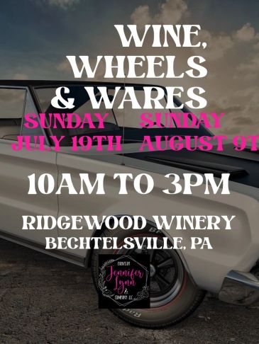 Wine, Wheels &amp; Wares event at Ridgewood Winery, PA.