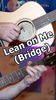 Lean On Me (Bridge)