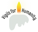 Vigils for 
Humanity