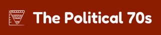 The Political 70s