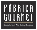 Fábrica Gourmet : Laboratorio de alta cocina mexicana