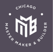 Chicago Master Maker & Builder
