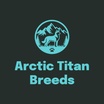 Arctic Titan Breeds